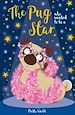Télécharger le livre :  The Pug Who Wanted to be a Star