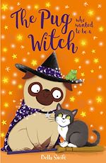 Download this eBook The Pug who wanted to be a Witch