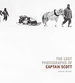 Télécharger le livre :  The Lost Photographs Of Captain Scott