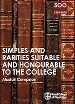 Télécharger le livre :  RCP 9: Simples and Rarities Suitable and Honourable to the College