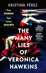 Télécharger le livre :  The Many Lies of Veronica Hawkins