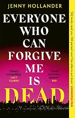 Télécharger le livre :  Everyone Who Can Forgive Me is Dead