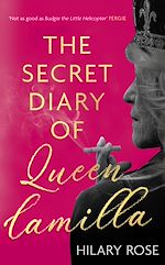 Télécharger le livre :  The Secret Diary of Queen Camilla