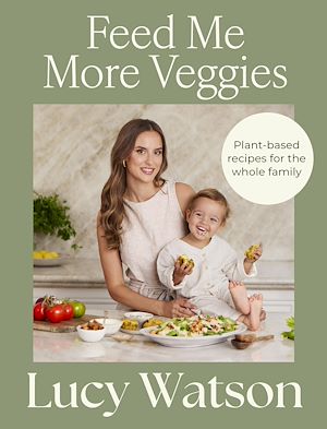 Download the eBook: Feed Me More Veggies