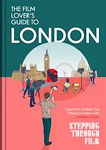 Télécharger le livre :  The Film Lover's Guide to London