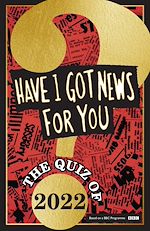 Télécharger le livre :  Have I Got News For You: The Quiz of 2022