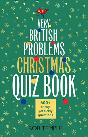 Téléchargez le livre :  The Very British Problems Christmas Quiz Book