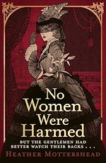 Télécharger le livre :  No Women Were Harmed