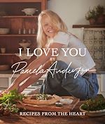 Télécharger le livre :  I Love You: Recipes from the heart