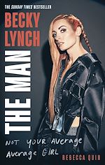 Télécharger le livre :  Becky Lynch: The Man
