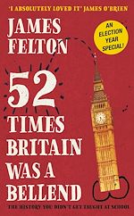 Télécharger le livre :  52 Times Britain was a Bellend