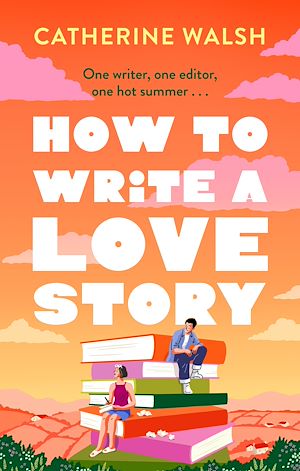 Download the eBook: How to Write a Love Story