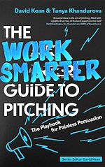Télécharger le livre :  The Work Smarter Guide to Pitching