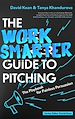 Télécharger le livre :  The Work Smarter Guide to Pitching