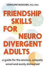 Télécharger le livre :  Friendship Skills for Neurodivergent Adults