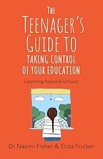 Download this eBook The Teenager's Guide to Taking Control of Your Education