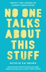 Télécharger le livre :  No One Talks About This Stuff