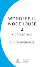 Download this eBook Wonderful Wodehouse 2: A Collection