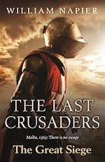 Télécharger le livre :  The Last Crusaders: The Great Siege