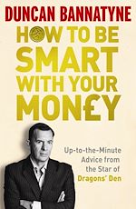 Télécharger le livre :  How To Be Smart With Your Money
