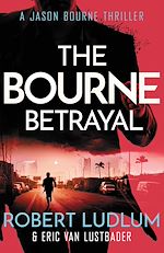 Télécharger le livre :  Robert Ludlum's The Bourne Betrayal