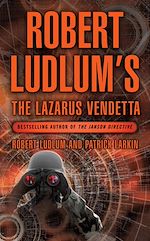 Télécharger le livre :  Robert Ludlum's The Lazarus Vendetta