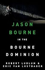 Télécharger le livre :  Robert Ludlum's The Bourne Dominion