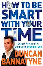 Download this eBook How To Be Smart With Your Time