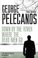 Télécharger le livre :  Down by the River Where the Dead Men Go