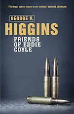 Télécharger le livre :  The Friends of Eddie Coyle