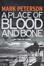 Télécharger le livre :  A Place of Blood and Bone