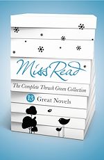 Télécharger le livre :  Miss Read - The Complete Thrush Green Collection (ebook)