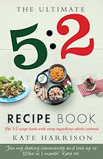 Download this eBook The Ultimate 5:2 Diet Recipe Book