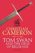 Télécharger le livre :  Tom Swan and the Siege of Belgrade: Part One