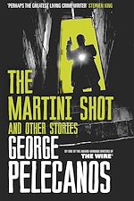 Télécharger le livre :  The Martini Shot and Other Stories