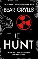 Télécharger le livre :  Bear Grylls: The Hunt