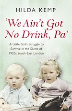 Télécharger le livre :  'We Ain't Got No Drink, Pa'