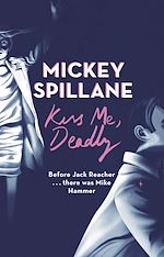 Télécharger le livre :  Kiss Me, Deadly