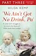 Télécharger le livre :  'We Ain't Got No Drink, Pa': Part 3