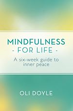 Télécharger le livre :  Mindfulness for Life