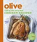 Télécharger le livre :  Olive: 100 of the Very Best Chicken Recipes