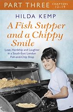 Télécharger le livre :  A Fish Supper and a Chippy Smile: Part 3