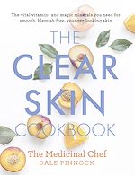 Télécharger le livre :  The Clear Skin Cookbook