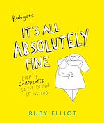 Télécharger le livre :  It's All Absolutely Fine