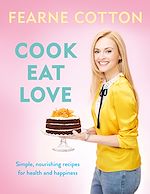 Télécharger le livre :  Cook. Eat. Love.