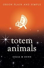 Download this eBook Totem Animals, Orion Plain and Simple