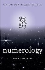 Download this eBook Numerology, Orion Plain and Simple