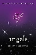 Download this eBook Angels, Orion Plain and Simple