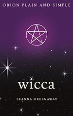 Download this eBook Wicca, Orion Plain and Simple