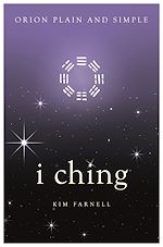 Download this eBook I Ching, Orion Plain and Simple